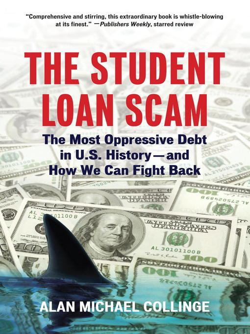 Title details for The Student Loan Scam by Alan Collinge - Available